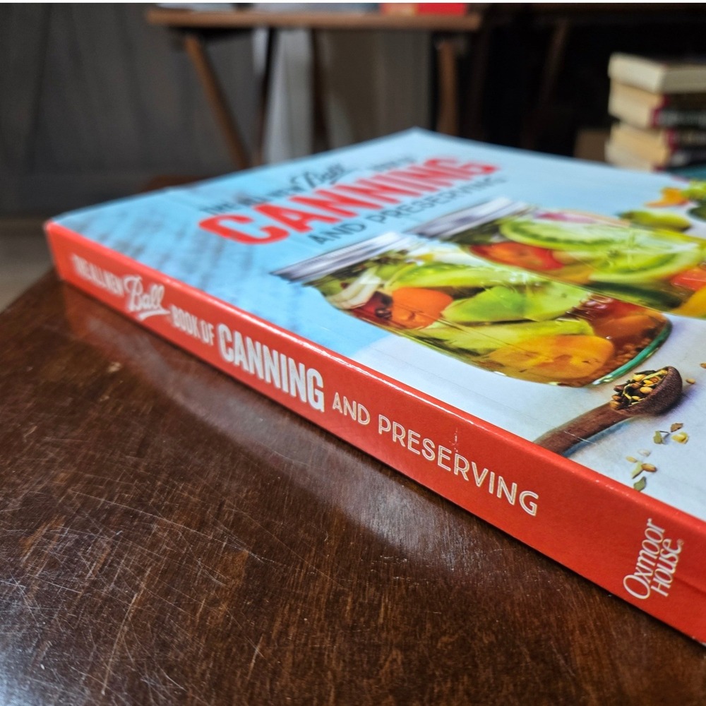 Ball Book of Canning and Preserving Cookbook First Edition 2016 PB